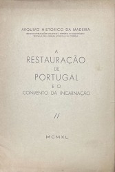 A RESTAURAÇÃO DE PORTUGAL E O CONVENTO DA INCARNAÇÃO.